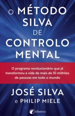 O Método Silva de Controlo Mental