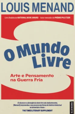 O Mundo Livre - Arte e Pensamento na Guerra Fria
