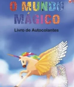 O Mundo Mágico -Livro de Autocolantes