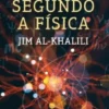 O Mundo Segundo a Física