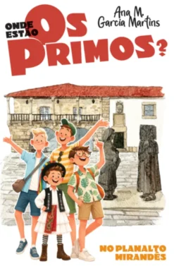 Onde Estão os Primos? No Planalto Mirandês