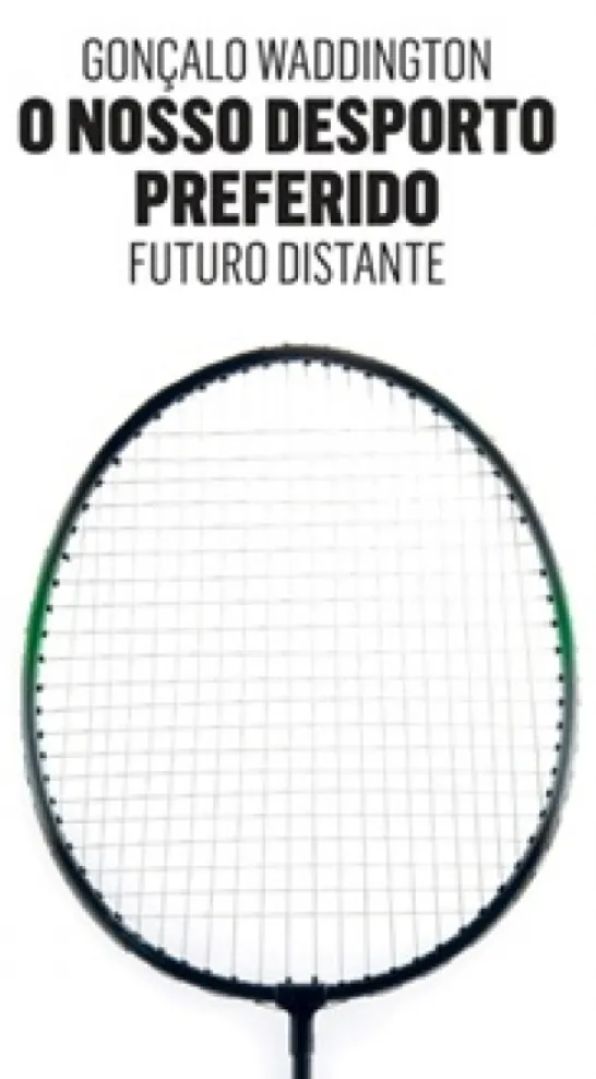 O Nosso Desporto Preferido - Futuro Distante