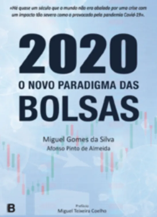 2020 - O Novo Paradigma das Bolsas