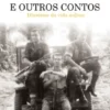 O Pai da Menina e Outros Contos - Histórias da vida militar