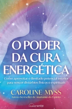 O Poder da Cura Energética