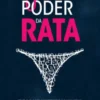 O Poder da Rata