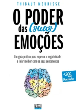 O Poder das (Suas) Emoções