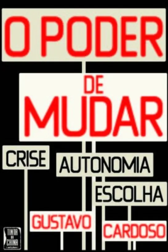 O Poder de Mudar - Crise, Autonomia e Escolha
