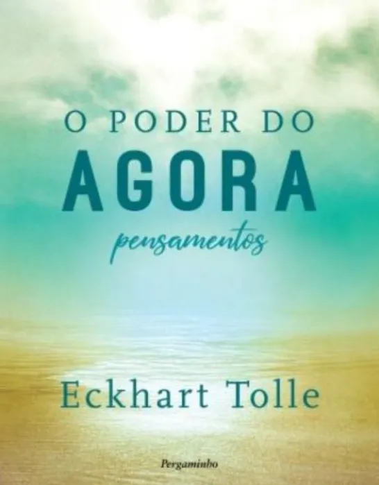 O Poder do Agora - Pensamentos