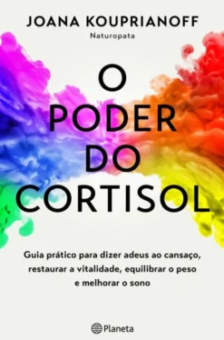 O Poder do Cortisol