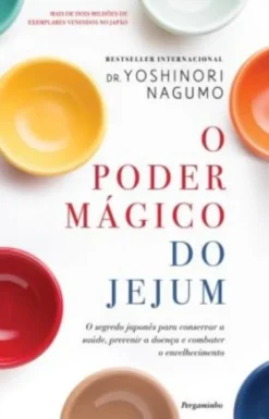 O Poder Mágico do Jejum