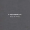 O Ponto Perfeito