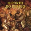 O Porto do Perigo