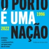 O Porto É Uma Nação