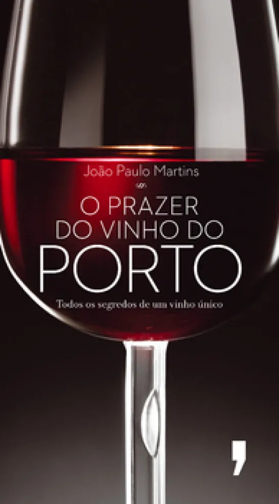 O Prazer do Vinho do Porto