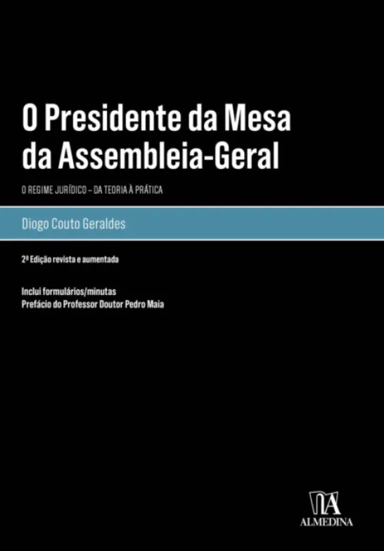 O Presidente da Mesa da Assembleia-Geral