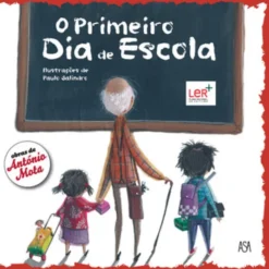 O Primeiro Dia de Escola