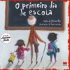 O primeiro dia de escola