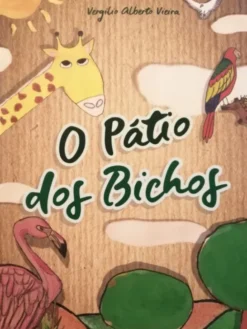 O Pátio dos Bichos