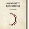 O Quadrante do Despertar