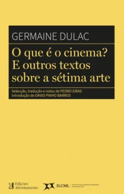O que é o cinema? E outros textos sobre a sétima arte