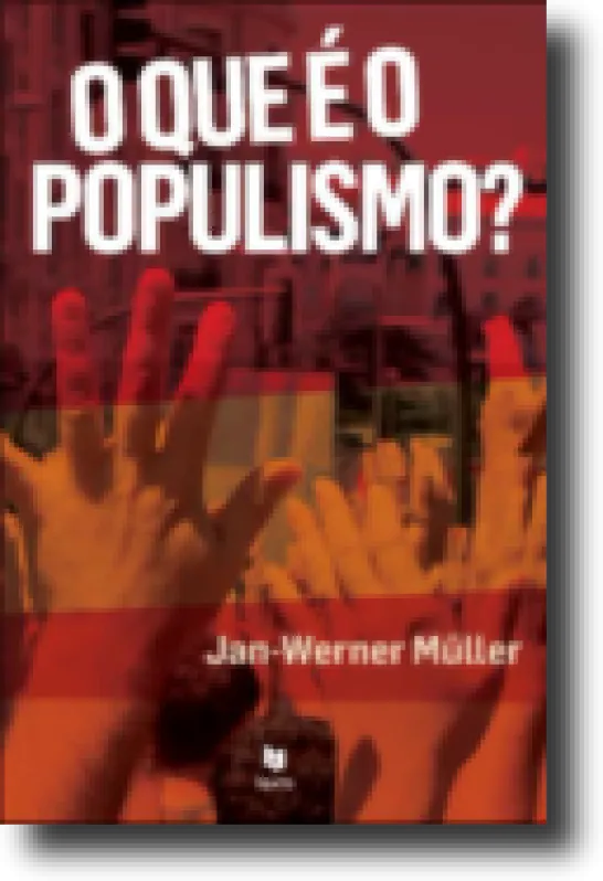 O Que é o Populismo?
