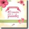Orar a Vida - 40 Orações para a Gravidez