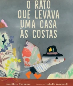 O rato que Levava uma Casa às Costas