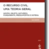 O Recurso Civil. Uma Teoria Geral