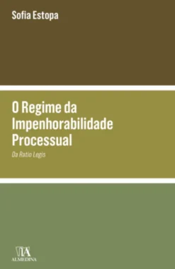 O Regime da Impenhorabilidade Processual - Da Ratio Legis