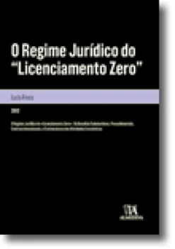 O Regime Jurídico do Licenciamento Zero