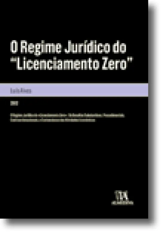 O Regime Jurídico do Licenciamento Zero
