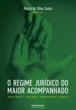 O Regime Jurídico do Maior Acompanhado