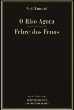 O Riso Agora / Febre dos Fenos