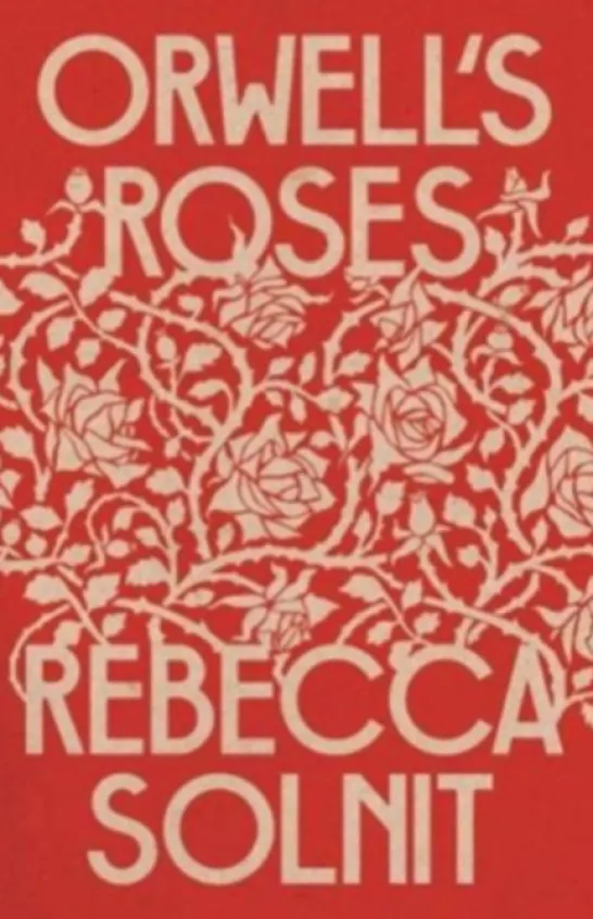 Orwell's Roses