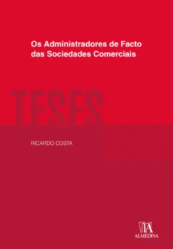 Os Administradores de Facto das Sociedades Comerciais