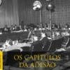 Os Capítulos da Adesão