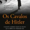 Os Cavalos de Hitler