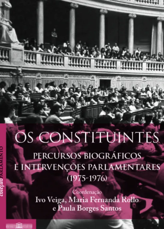 Os Constituintes - Percursos Biográficos e Intervenções Parlamentares (1975-1976)