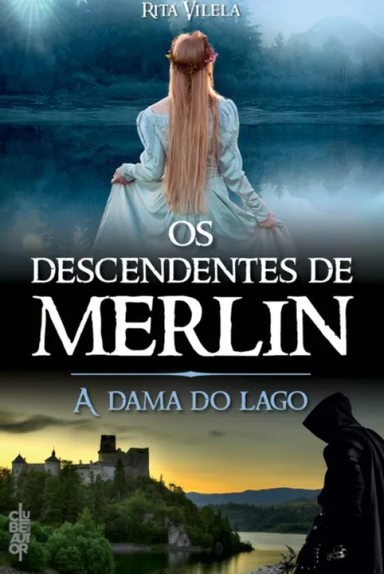Os Descendentes de Merlin: A Dama do Lago