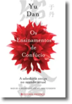 Os Ensinamentos de Confúcio