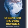 O Sentido da Vida Humana