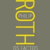 Os Factos: Autobiografia de um Romancista