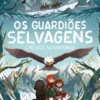 Os Guardiões Selvagens 4 - O Resgate na Montanha