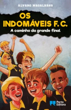 Os Indomáveis F. C. - A Caminho da Grande Final