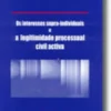 Os interesses supra-individuais e a legitimidade processual civil activa