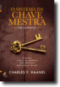 O Sistema da Chave Mestra - Em 24 Partes