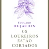 Os Loureiros Estão Cortados