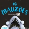 Os Mauzões - Episódio 15 - Abre a Boca e Diz AAAAARGH!