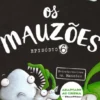 Os Mauzões - Episódio 6 - Extraterrestre vs. Os Mauzões